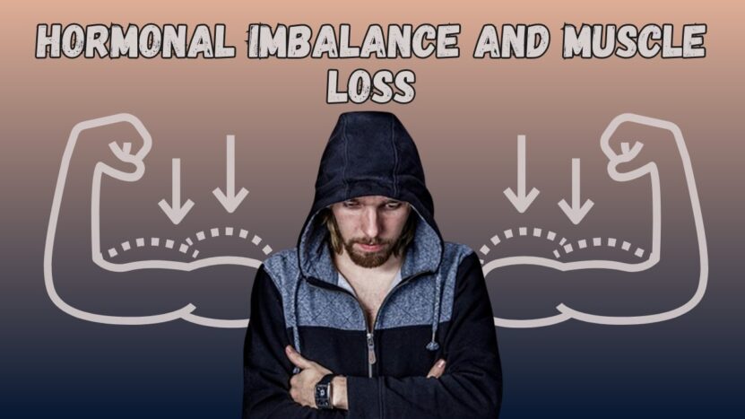 Hormonal Imbalance and Muscle Loss